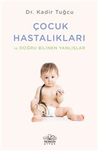 ocuk Hastalklar ve Doru Bilinen Yanllar Nemesis Kitap