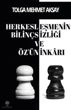 Herkeslemenin Bilinsizlii ve z`n nkar Platanus Publishing