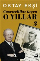 Gazetecilikte Geen O Yllar 3 Doan Kitap