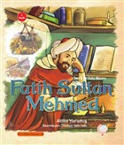 mer`le Bir Kutu Macera: Fatih Sultan Mehmed Kaif ocuk Yaynlar