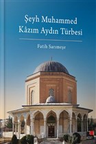 eyh Muhammed Kazm Aydn Trbesi Kesit Yaynlar