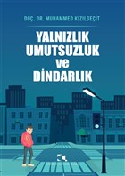 Yalnzlk Umutsuzluk ve Dindarlk amlca Yaynlar