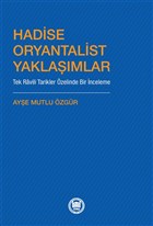 Hadise Oryantalist Yaklamlar Marmara niversitesi lahiyat Fakltesi Vakf