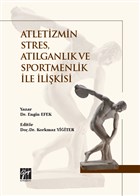 Atletizmin Stres, Atlganlk ve Sportmenlik le likisi Gazi Kitabevi