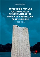 Trkiye`de Yaplan almalarda Orhon Yaztlar`n Okuma ve Yorumlama Farkllklar Kesit Yaynlar