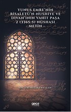 Yunus Emre`nin Risalet`n-Nushiye ve Divan`nn Vahit Paa 2 (3365-5) Nshas - Metin Gece Kitapl