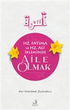 Hz. Fatma ve Hz. Ali kliminde Aile Olmak Fecr Yaynlar