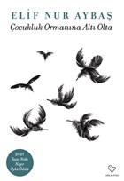 ocukluk Ormanna Alt Olta Varlk Yaynlar