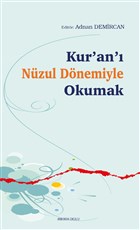 Kur`an` Nzul Dnemiyle Okumak Ankara Okulu Yaynlar