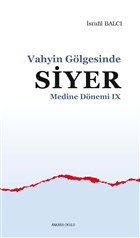 Vahyin Glgesinde Siyer - Medine Dnemi 9 Ankara Okulu Yaynlar