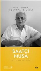 Saati Musa - Entelektel Bir Portre lem Yaynlar