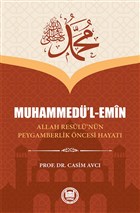 Muhammed`l-Emin Allah Resul`nn Peygamberlik ncesi Hayat Marmara niversitesi lahiyat Fakltesi Vakf