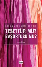 Kur`an`a ve Hadislere Gre Tesettr m? Barts m? Kitap Dnyas