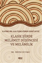 Rafine Bir Hak Aklnn Edebi Seyri - Klasik iirde Melamet Dncesi ve Melamilik Gece Kitapl