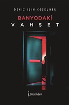 Banyodaki Vahet kinci Adam Yaynlar