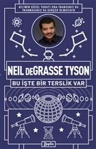 Neil Degrasse Tyson - Bu te Bir Terslik Var Zeplin Kitap