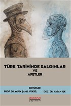 Türk Tarihinde Salgınlar ve Afetler Astana Yayınları