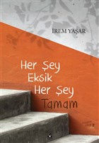 Her ey Eksik Her ey Tamam Ksurat Yaynlar