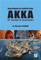 Dou Akdeniz`de Tarihi Bir ehir AKKA Gazi Kitabevi