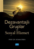 Dezavantajl Gruplar ve Sosyal Hizmet Nobel Akademik Yaynclk