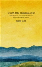 Sessizliin Fenomenolojisi Pinhan Yaynclk