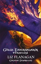 Glge Ejderhalarn Ykselii - Gkyz Efsaneleri Gney Kitap