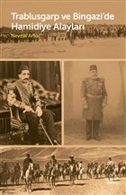 Trablusgarp ve Bingazi`de Hamidiye Alaylar Doruk Yaynlar