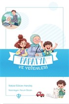 Papatya ve Yeenleri Deerli Hikayeler Vefa Trkiye Diyanet Vakf Yaynlar
