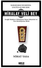 Karaelmas Diyarnda Unutulan Bir sim: Miralay Veli Bey Gece Kitapl
