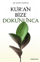 Kur`an Bize Dokununca Semerkand Yaynlar