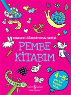 Pembe Kitabm - Renkler reniyorum Serisi  Bankas Kltr Yaynlar