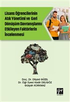 Lise rencilerinin Atk Ynetimi ve Geri Dnm Davranlarn Etkileyen Faktrlerin ncelenmesi Gazi Kitabevi