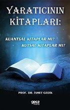 Yaratcnn Kitaplar: Kuantsal Kitaplar m? Kutsal Kitaplar m? Gece Kitapl
