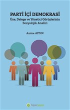 Parti i Demokrasi ye Delege ve Ynetici Grlerinin Sosyolojik Analizi Hiperlink Yaynlar