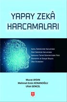Yapay Zeka Harcamalar Ekin Basm Yayn - Akademik Kitaplar