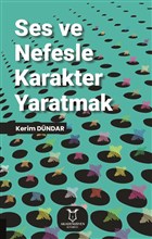 Ses ve Nefesle Karakter Yaratmak Akademisyen Kitabevi