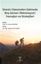 Stresin stesinden Gelmede Bo Zaman (Rekreasyon) nanlar ve Stratejileri Akademisyen Kitabevi