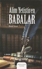 Alim Yetitiren Babalar Kitabus Sahaf Yaynlar