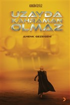 Uzayda Kahraman Olmaz Cinius Yaynlar