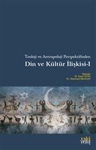 Teoloji ve Antropoloji Perspektifinden Din ve Kltr likisi 1 Eski Yeni Yaynlar