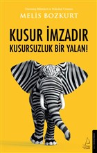 Kusur mzadr Kusursuzluk Bir Yalan! Destek Yaynlar