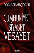 Cumhuriyet Siyaset Vesayet Ozan Yaynclk