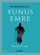 Bir Yolculuk Hikayesi Yunus Emre Glbey Yaynlar