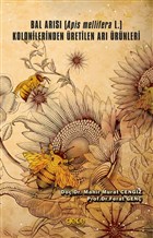 Bal Arısı (Apis Mellifera L.) Kolonilerinden Üretilen Arı Ürünleri Gece Kitaplığı