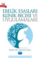 Ebelik Esaslar Klinik Beceri ve Uygulamalar Nobel Akademik Yaynclk