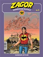 Zagor Darkwood Novels Say 5 - Harbour iftlii Lal Kitap