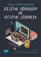 Okul Ynetiminde Dijital Dnm ve Dijital Liderlik Nobel Akademik Yaynclk