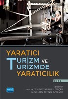 Yaratc Turizm ve Turizmde Yaratclk - Cilt 1 Nobel Akademik Yaynclk