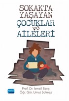 Sokakta Yaayan ocuklar ve Aileleri Nobel Akademik Yaynclk