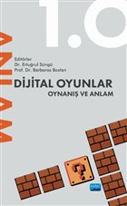 Dijital Oyunlar 1.0 Oynan ve Anlam Nobel Akademik Yaynclk